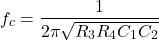 Rendered by QuickLaTeX.com 开始\ f c{} ={对齐*}\压裂{1}{2 \π\√{R_ {3} R_ {4} C_ {1} C_{2}}}{对齐*}\结束