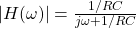 Rendered by QuickLaTeX.com | H(\ω)| = \压裂{1 / RC} {j \ω+ 1 / RC}