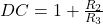 Rendered by QuickLaTeX.com DC = 1 + \压裂{R_ {2}} {R_ {3}}