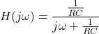 Rendered by QuickLaTeX.com H (j \ \{对齐*}开始ω)= \压裂{\压裂{1}{RC}} {j \ω+ \压裂{1}{RC}}{对齐*}\结束