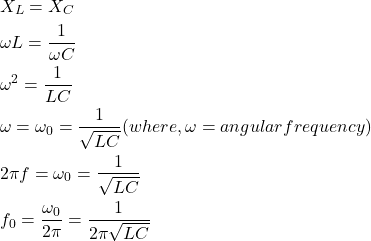 Rendered by QuickLaTeX.com {对齐*}\ \开始开始{分裂}& X_L = X_C \ \ & \ L =ω\压裂{1}{\ωC} \ \ & \ω^ 2 = \压裂{1}{LC} \ \ & \ω= \ omega_0 = \压裂{1}{\ sqrt {LC}}(, \ω=角频率)\ \ & 2 \πf = \ omega_0 = \压裂{1}{\ sqrt {LC}} \ \ & f_0 = \压裂{\ omega_0}{2 \π}= \压裂{1}{2 \π\√{LC}} \ \ \{分裂}\{对齐*}结束结束
