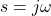 Rendered by QuickLaTeX.com s = j \ω