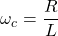 Rendered by QuickLaTeX.com {对齐*}\ \开始omega_ {c} = \压裂{R}{1} \{对齐*}结束