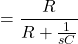 Rendered by QuickLaTeX.com {对齐*}= \ \开始压裂{R} {R + \压裂{1}{sC}}{对齐*}\结束