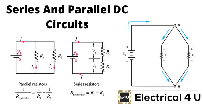 Series And Parallel DC Circuits Explained (Examples Included) 串联和并联直流回路解释(包括例子)