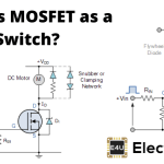 MOSFET as a Switch MOSFET作为开关